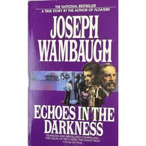 Echoes in the Darkness by Josph Wambaugh (Paperback)